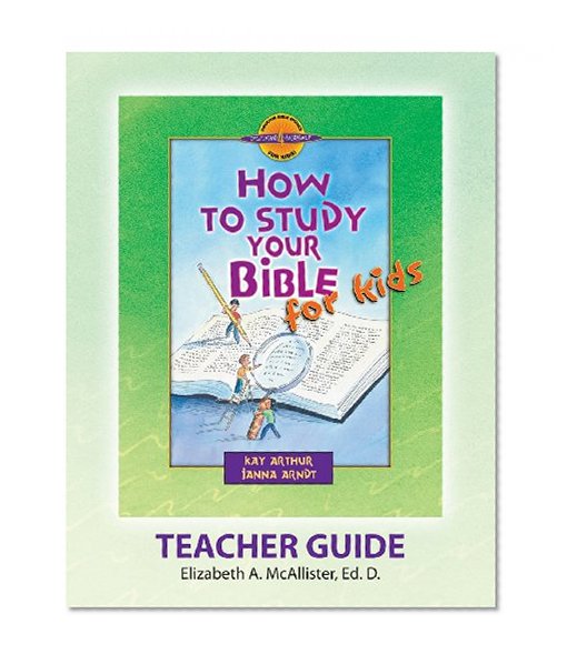 Book Cover Discover 4 Yourself(r) Teacher Guide: How to Study Your Bible for Kids