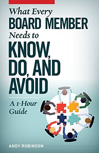 Book Cover What Every Board Member Needs to Know, Do, and Avoid