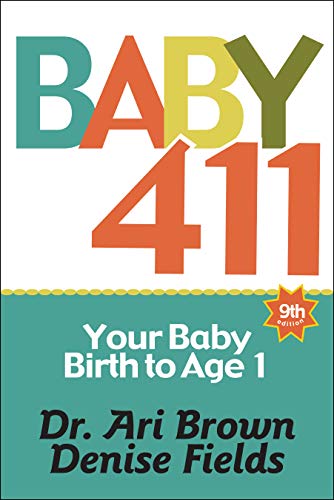 Book Cover Baby 411: Your Baby, Birth to Age 1