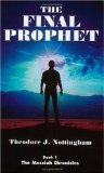 The Final Prophet (Messiah Chronicles)