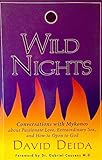 Wild Nights: Conversations with Mykonos about Passionate Love, Extraordinary sex, and How to Open to God