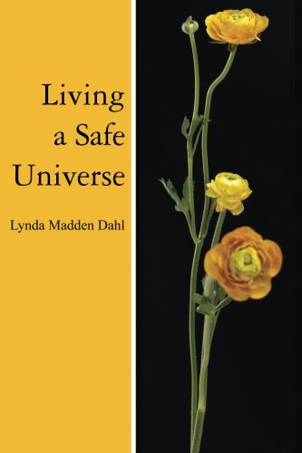 Book Cover Living a Safe Universe: A Book for Seth Readers (Volume 1)
