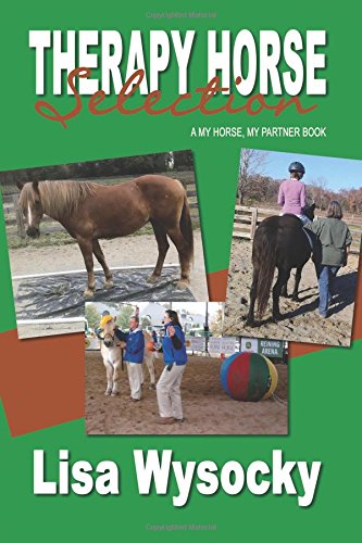 Book Cover Therapy Horse Selection: A My Horse, My Partner Book