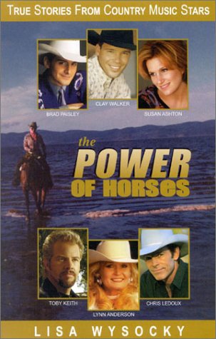 Book Cover The Power of Horses: True Stories from Country Music Stars