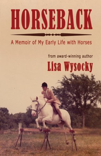 Book Cover Horseback: A Memoir of My Early Life with Horses