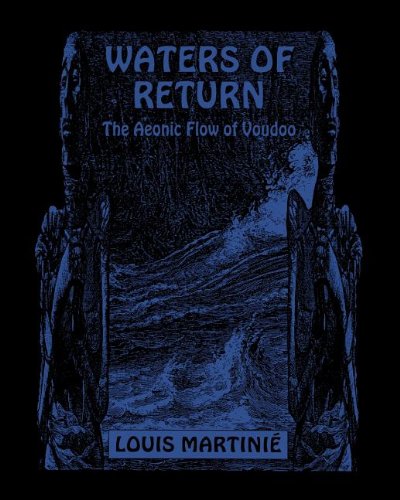 Waters of Return: The Aeonic Flow of Voudoo