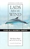 Lads Before the Wind: Diary of a Dolphin Trainer