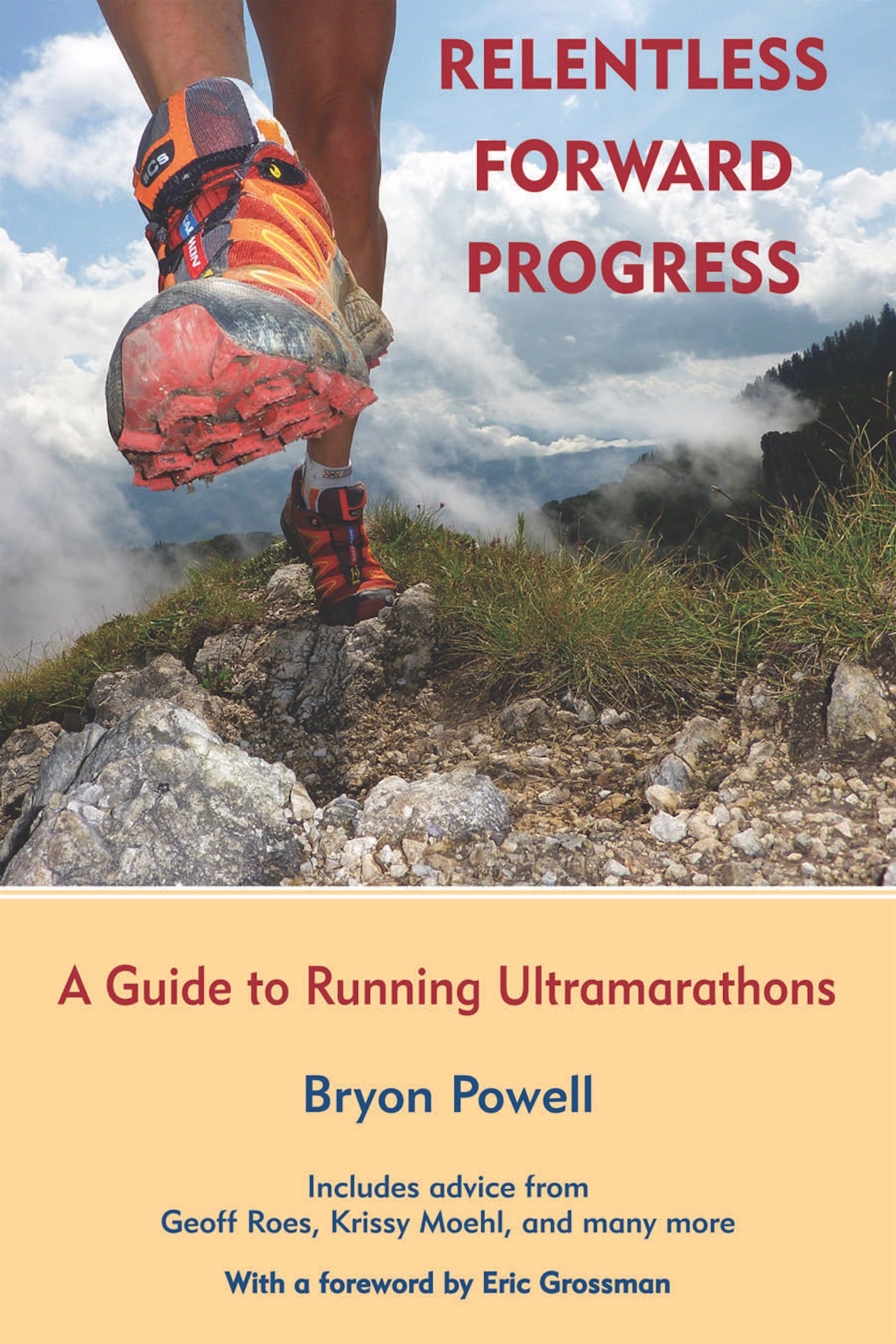 Book Cover Relentless Forward Progress: A Guide to Running Ultramarathons