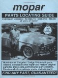Mopar / Chrysler / Dodge / Plymouth / DeSoto / Truck Parts Locating Guide