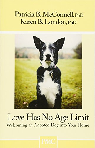Book Cover Love Has No Age Limit-Welcoming an Adopted Dog into Your Home
