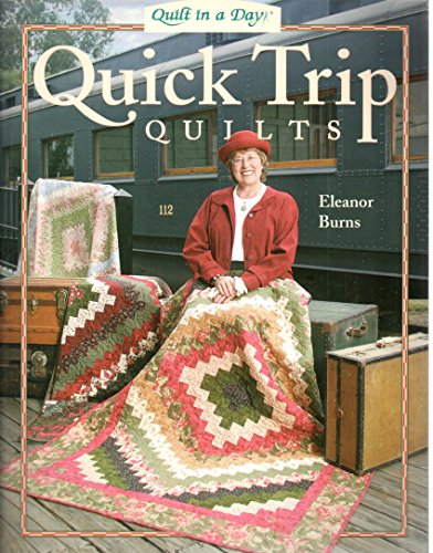 Book Cover Quick Trip Quilts (Quilt in a Day Series)
