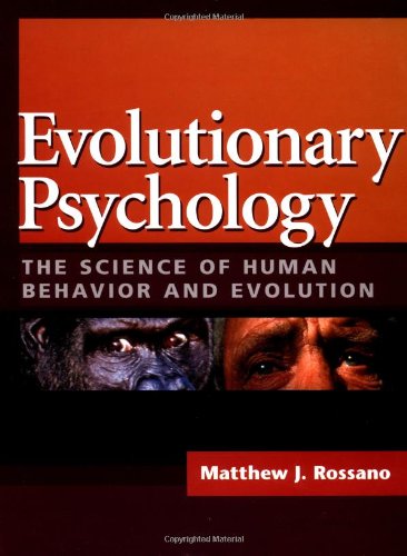 Evolutionary Psychology: The Science of Human Behavior and Evolution