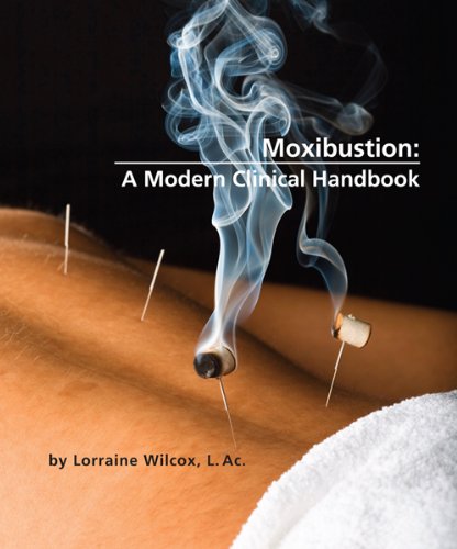 Book Cover Moxibustion:A Modern Clinical Handbook