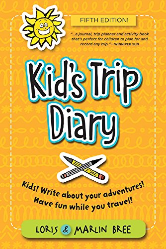 Book Cover Kid's Trip Diary: Kids! Write about your own adventures. Have fun while you travel!