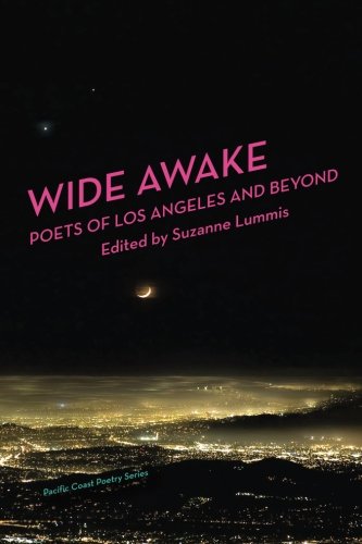 Book Cover Wide Awake: Poets of Los Angeles and Beyond (Pacific Coast Poetry Series)