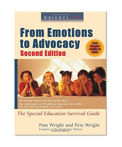 Book Cover Wrightslaw: From Emotions to Advocacy: The Special Education Survival Guide