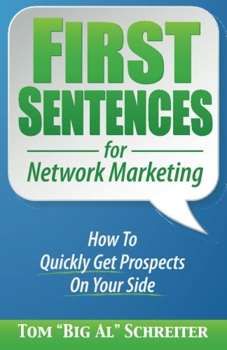 Book Cover First Sentences for Network Marketing: How To Quickly Get Prospects On Your Side