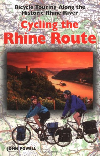 Cycling The Rhine Route: Bicycle Touring Along the Historic Rhine River