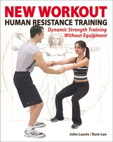 New Workout: Human Resistance Training