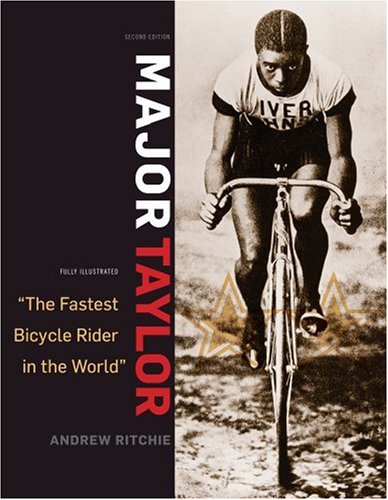 Major Taylor: The Fastest Bicycle Rider in the World