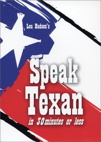 Book Cover Speak Texan in 30 Minutes or Less