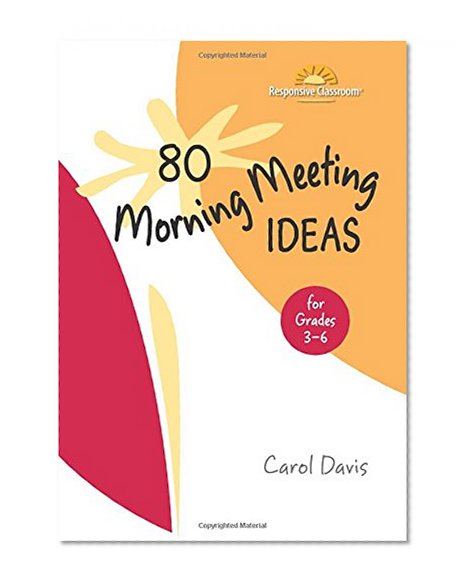 Book Cover 80 Morning Meeting Ideas for Grades 3-6