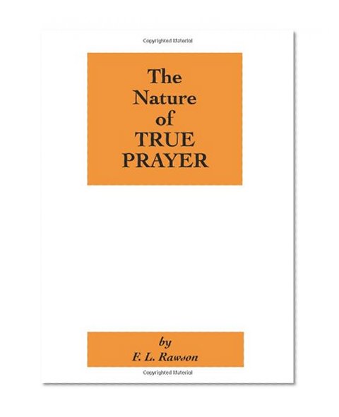 The Nature of True Prayer