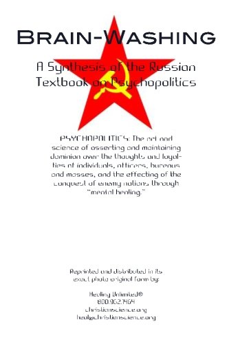Brain-Washing: A Synthesis of the Russian Textbook on Psychopolitics
