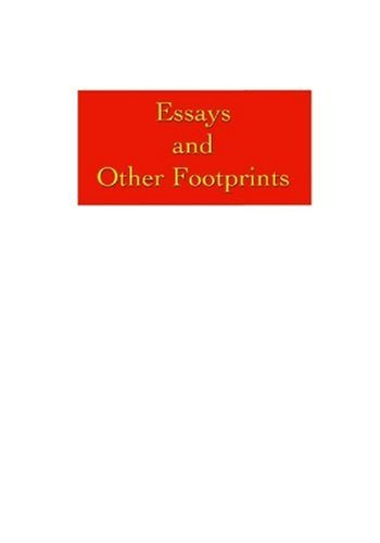 Essays and Other Footprints: Left by Mary Baker Eddy, Discoverer and Founder of Christian Science