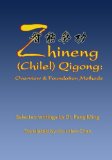 Zhineng (Chilel) Qigong: Overview and Foundation Methods
