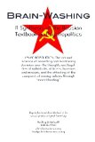Brain-Washing: A Synthesis of the Russian Textbook on Psychopolitics