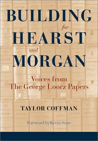 Book Cover Building for Hearst and Morgan: Voices from the George Loorz Papers