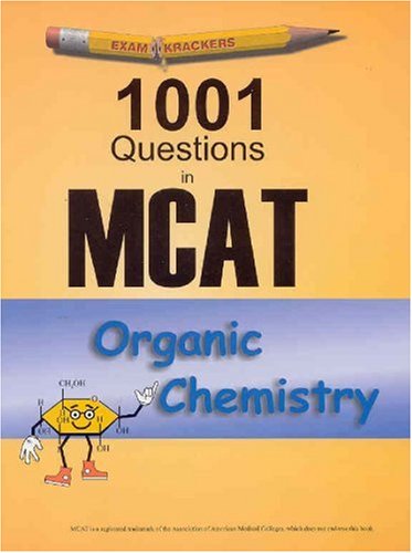 Book Cover Examkrackers: 1001 Questions in MCAT, Organic Chemistry
