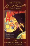 The Universe Wreckers, The Collected Edmond Hamilton, Volume Three