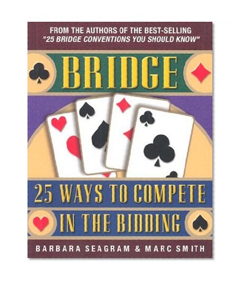 Book Cover Bridge: 25 Ways to Compete in the Bidding (Bridge (Master Point Press))