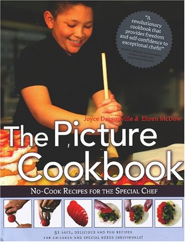 Book Cover The Picture Cookbook, No-Cook Recipes for the Special Chef