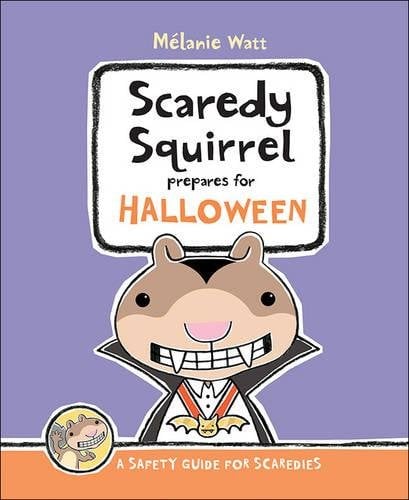 Book Cover Scaredy Squirrel Prepares for Halloween: A Safety Guide for Scaredies