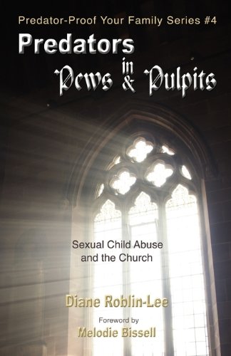 Predators in Pews and Pulpits (Predator-Proof Your Family)