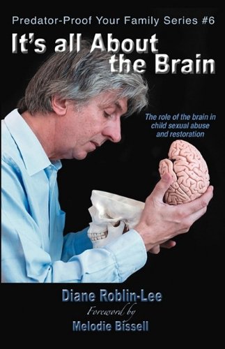 It's all About the Brain (Predator-Proof Your Family)