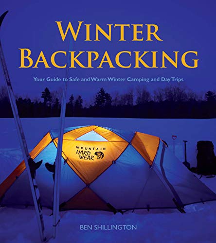 Book Cover Winter Backpacking: Your Guide to Safe and Warm Winter Camping and Day Trips (Heliconia Press)