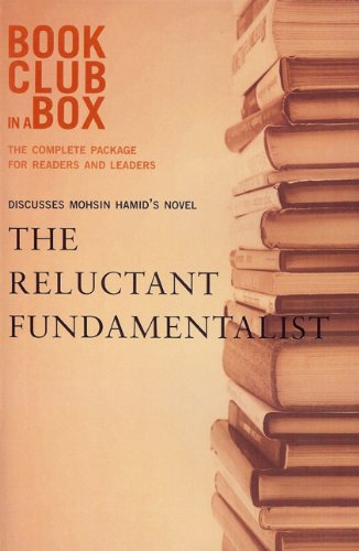 Bookclub-in-a-Box Discusses The Reluctant Fundamentalist, a novel by Mohsin Hamid
