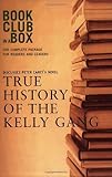 Bookclub-in-a-Box Presents the Discussion Companion of Peter Carey's Novel "True History of the Kelly Gang