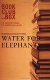 Bookclub-In-A-Box Discusses the Novel Water For Elephants by Sara Gruen (Book Club in a Box: The Complete Package for Readers and Leaders)