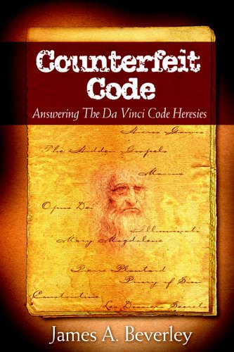 Counterfeit Code: Responding to the Da Vinci Heresies
