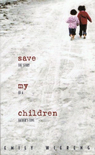Save My Children: The Story of a Father's Love