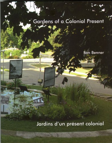 Ron Benner: Gardens of a Colonial Present