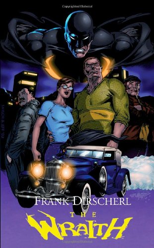 The Wraith: A Superhero Novel (The Wraith Series, Book 1)