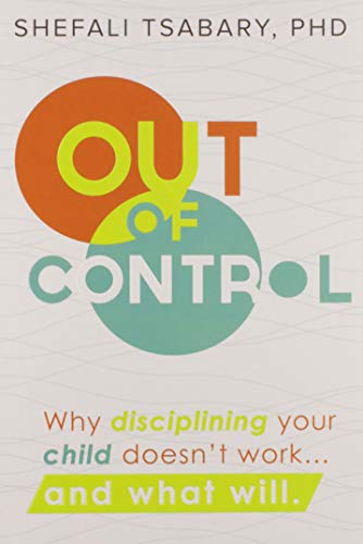 Book Cover Out of Control: Why Disciplining Your Child Doesn't Work and What Will