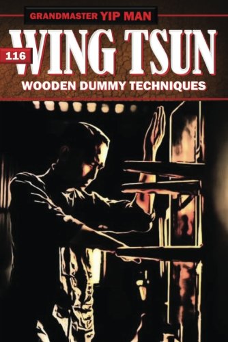 Book Cover Wing Tsun 116 Wooden Dummy Techniques