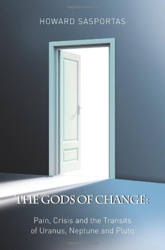 Book Cover The Gods of Change: Pain, Crisis and the Transits of Uranus, Neptune, and Pluto